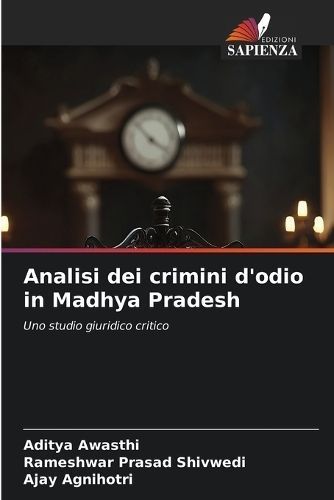 Analisi dei crimini d'odio in Madhya Pradesh By Awasthi 9786207040711