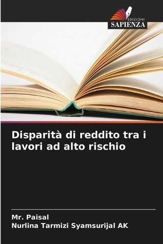 Disparit? di reddito tra i lavori ad alto rischio By Paisal
