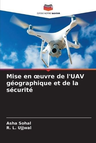 Mise en oeuvre de l'UAV g?ographique et de la s?curit? By Sohal