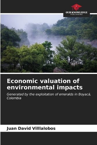 Economic Valuation of Environmental Impacts By Juan David Villlalobos