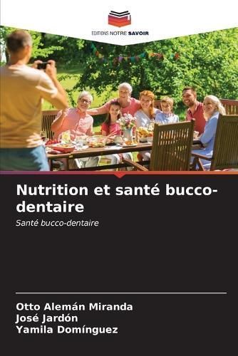 Nutrition et sant? bucco-dentaire By Alem?n Miranda 9786207046591