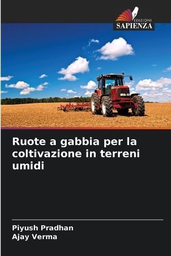 Ruote a gabbia per la coltivazione in terreni umidi By Pradhan