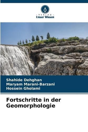 Fortschritte in der Geomorphologie By Dehghan 9786207050550