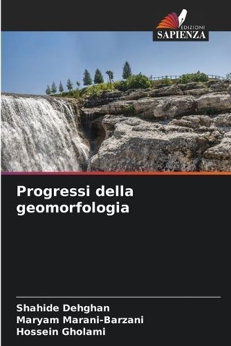 Progressi della geomorfologia By Dehghan 9786207050628 (Paperback)