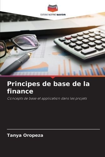 Principes de base de la finance By Oropeza 9786207053049 (Paperback)