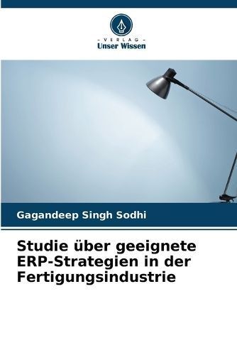 Studie ?ber geeignete ERP-Strategien in der Fertigungsindustrie