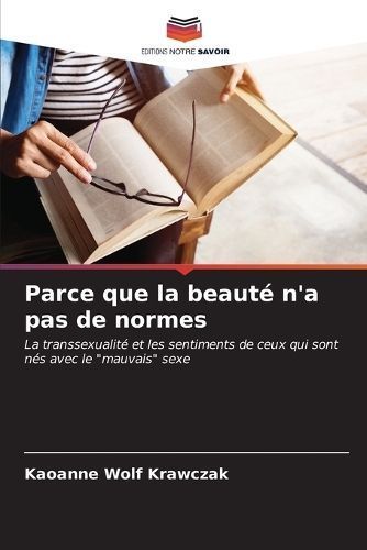 Parce que la beaut? n'a pas de normes By Krawczak 9786207055142
