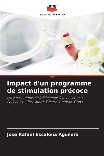 Impact d'un programme de stimulation pr?coce By Escalona Aguilera