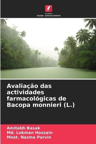 Avalia??o das actividades farmacol?gicas de Bacopa monnieri (L.)