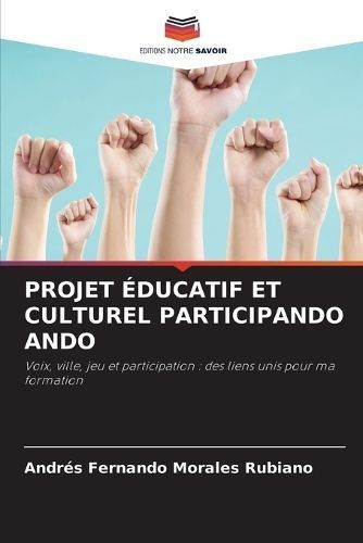 Projet ?ducatif Et Culturel Participando Ando By Morales Rubiano
