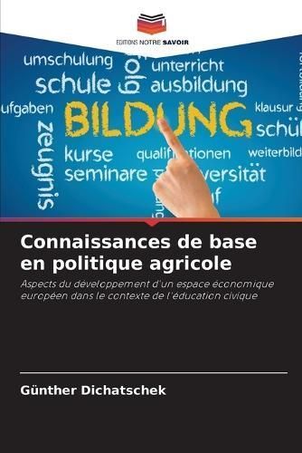 Connaissances de base en politique agricole By Dichatschek (Paperback)