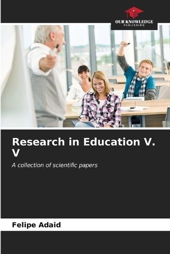 Research in Education V. V By Adaid 9786207119295 (Paperback)