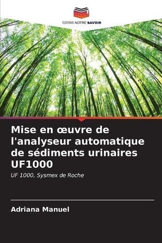 Mise en oeuvre de l'analyseur automatique de s?diments urinaires UF1000