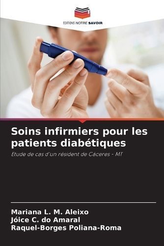 Soins infirmiers pour les patients diab?tiques By L M Aleixo