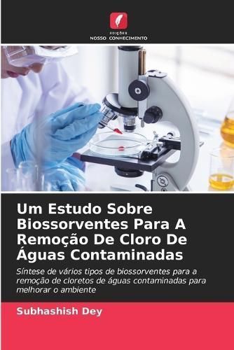 Um Estudo Sobre Biossorventes Para A Remo??o De Cloro De ?guas Contaminadas