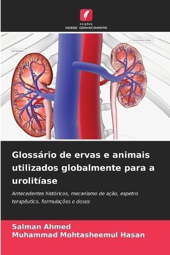 Gloss?rio de ervas e animais utilizados globalmente para a urolit?ase