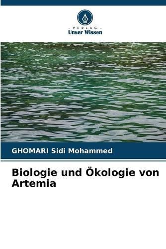 Biologie und ?kologie von Artemia By Sidi Mohammed 9786207151271