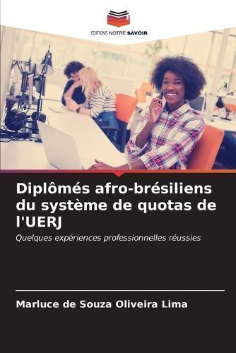Dipl?m?s afro-br?siliens du syst?me de quotas de l'UERJ 9786207152452