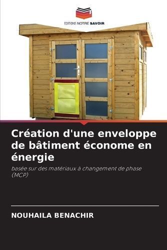 Cr?ation d'une enveloppe de b?timent ?conome en ?nergie By Benachir