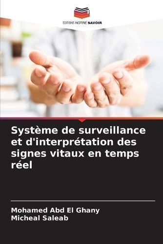 Syst?me de surveillance et d'interpr?tation des signes vitaux en temps r?el