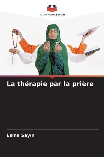 th?rapie par la pri?re By Say?n 9786207166978 (Paperback)