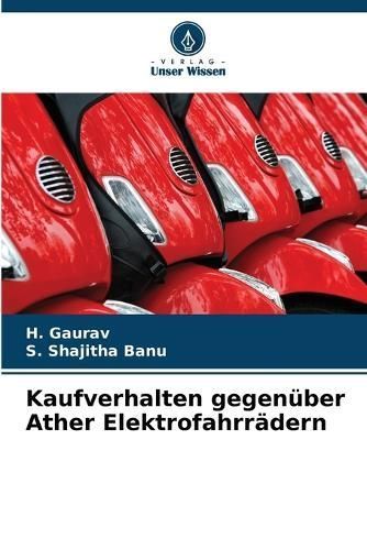 Kaufverhalten gegen?ber Ather Elektrofahrr?dern By Gaurav (Paperback)