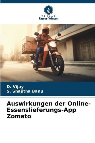 Auswirkungen der Online-Essenslieferungs-App Zomato By Vijay