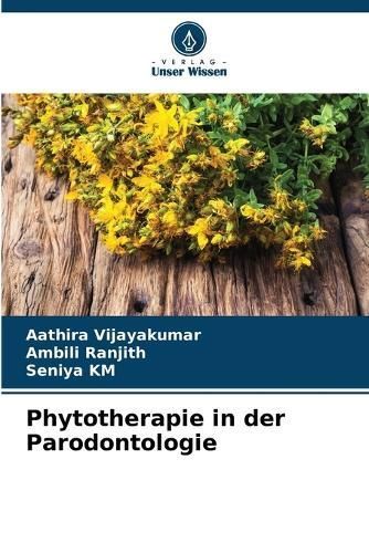 Phytotherapie in der Parodontologie By Vijayakumar 9786207194162