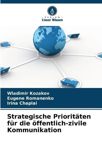 Strategische Priorit?ten f?r die ?ffentlich-zivile Kommunikation