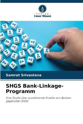SHGS Bank-Linkage-Programm By Srivastava 9786207196494 (Paperback)