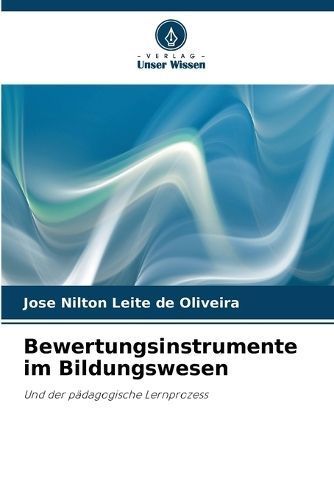 Bewertungsinstrumente im Bildungswesen By Oliveira 9786207200047