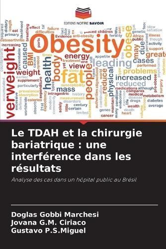 TDAH et la chirurgie bariatrique By Gobbi Marchesi 9786207202560
