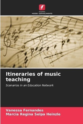 Itineraries of music teaching By Fernandes 9786207203895 (Paperback)