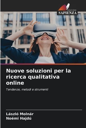 Nuove soluzioni per la ricerca qualitativa online By Moln?r