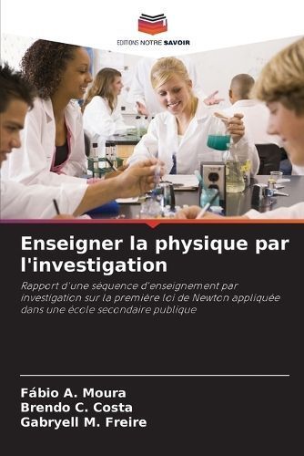 Enseigner la physique par l'investigation By Moura 9786207212996