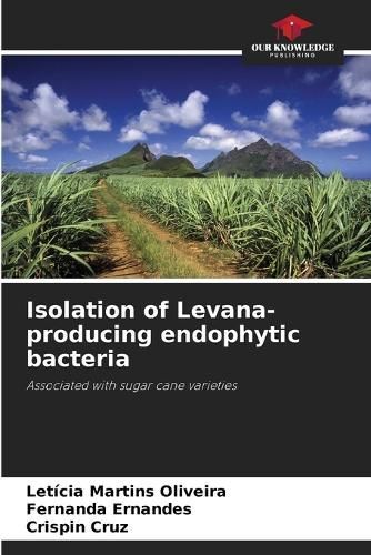 Isolation of Levana-producing endophytic bacteria By Martins Oliveira