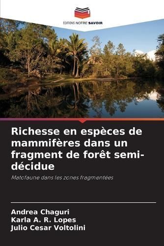 Richesse en esp?ces de mammif?res dans un fragment de for?t semi-d?cidue