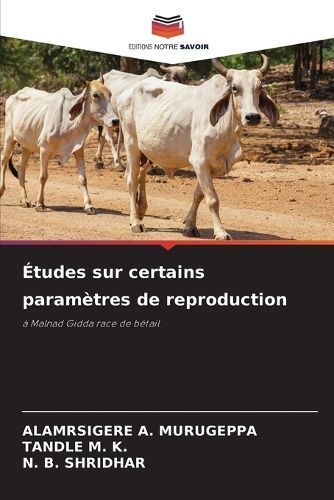 ?tudes sur certains param?tres de reproduction By Murugeppa