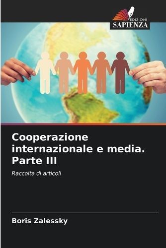 Cooperazione internazionale e media. Parte III By Zalessky (Paperback)