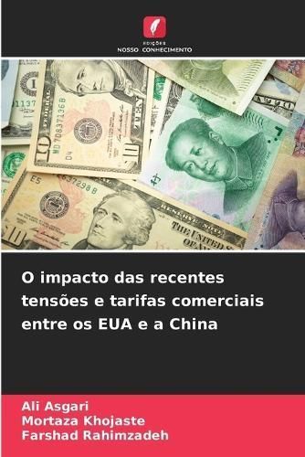 O impacto das recentes tens?es e tarifas comerciais entre os EUA e a China