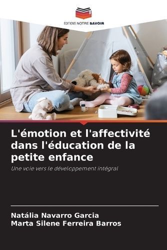 L'?motion et l'affectivit? dans l'?ducation de la petite enfance