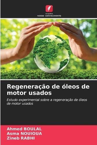 Regenera??o de ?leos de motor usados By Boulal 9786207230273