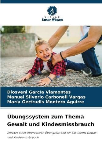 ?bungssystem zum Thema Gewalt und Kindesmissbrauch 9786207237869
