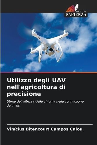 Utilizzo degli UAV nell'agricoltura di precisione 9786207239948