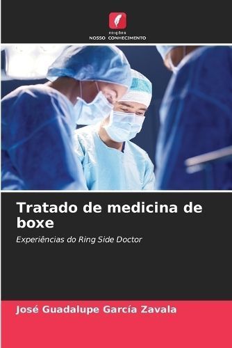 Tratado de medicina de boxe By Garc?a Zavala 9786207247400