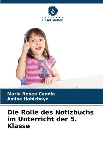 Rolle des Notizbuchs im Unterricht der 5. Klasse By Candia (Paperback)