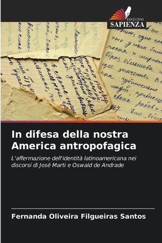 In difesa della nostra America antropofagica 9786207253081 (Paperback)