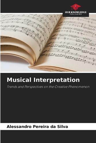 Musical Interpretation By Silva 9786207254064 (Paperback)