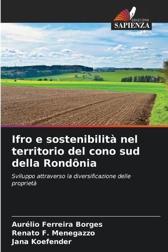 Ifro e sostenibilit? nel territorio del cono sud della Rond?nia