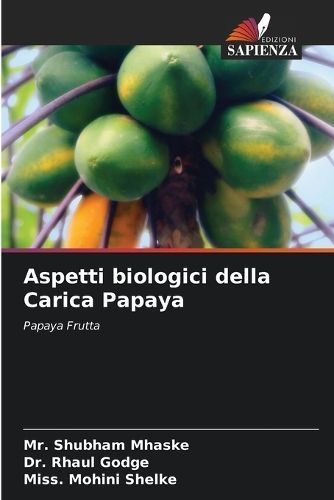 Aspetti biologici della Carica Papaya By Mhaske 9786207266340